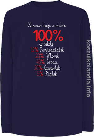 zawsze daję z siebie 100_ w szkole - longsleeve dziecięcy - granatowy