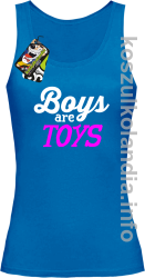 Boys are Toys - Top damski niebieski