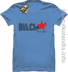 Bitch on a diet - koszulki Standard - błękitna