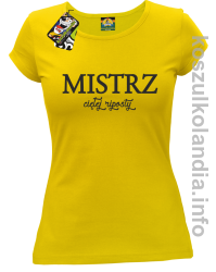 MISTRZ ciętej riposty - koszulka damska - żółta