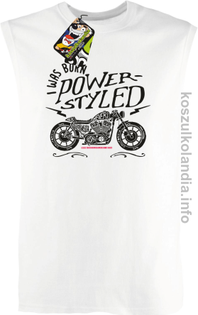 Motor I was born power styled - Bezrękawnik męski biały 
