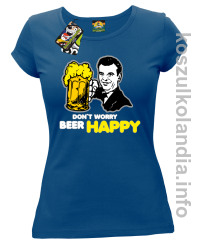 Dont worry beer happy - koszulki damskie - niebieska