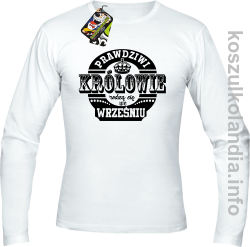 Prawdziwi królowie rodzą się we wrześniu - Longsleeve męski biały 