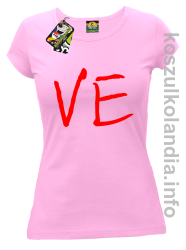 LO Część 2 LOVE Walentynki - koszulka damska - różowa