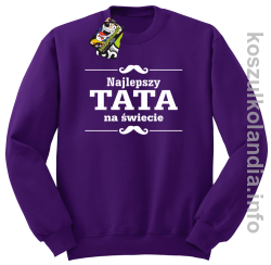 Najlepszy TATA na świecie - Bluza standard bez kaptura fiolet 