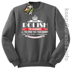 Polish for begginers Teas Who You Yeah Bunny - Bluza męska standard bez kaptura szara 