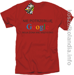 Nie potrzebuję Google moja żona wie wszystko - koszulka męska - czerwony