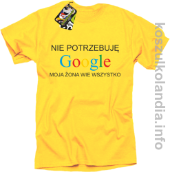 Nie potrzebuję Google moja żona wie wszystko - koszulka męska - żółta