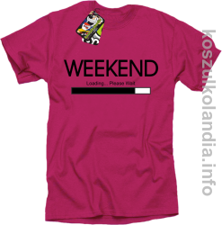 Weekend PLEASE WAIT - koszulka męska - fuksja