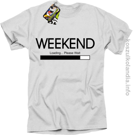 Weekend PLEASE WAIT - koszulka męska - bialy