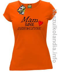 Mam Super Dziewczynę Serce - koszulka damska - pomarańczowa