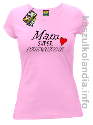 Mam Super Dziewczynę Serce - koszulka damska - różowa