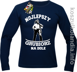 Nojlepszy Grubiorz na dole -  Longsleeve męski granat