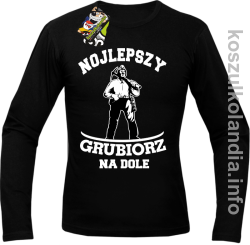 Nojlepszy Grubiorz na dole -  Longsleeve męski czarna 