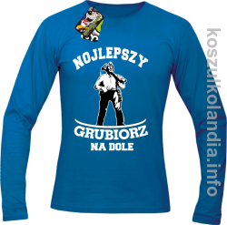 Nojlepszy Grubiorz na dole -  Longsleeve męski niebieska 