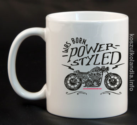Motor I was born power styled - Kubek ceramiczny biały 