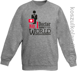 No.1 Doctor in the world - bluza bez kaptura dziecięca - melanż
