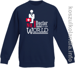 No.1 Doctor in the world - bluza bez kaptura dziecięca - granatowa