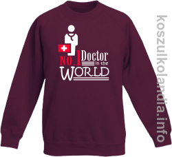 No.1 Doctor in the world - bluza bez kaptura dziecięca - burgund