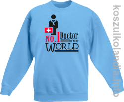 No.1 Doctor in the world - bluza bez kaptura dziecięca - błękitna