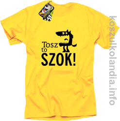 Tosz to SZOK - Koszulka męska -żółta