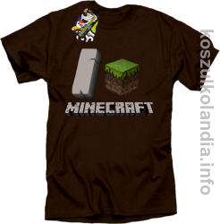 I love minecraft -  koszulka męska - brązowa