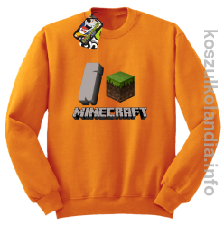 I love minecraft - bluza bez kaptura - pomarańczowa
