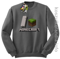 I love minecraft - bluza bez kaptura - szara