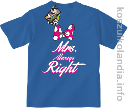Mrs Always Right - koszulka dziecięca - niebieska