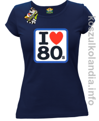 I love 80 - koszulka damska - granatowa
