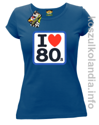 I love 80 - koszulka damska - niebieska