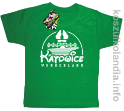 Katowice Wonderland - koszulka dziecięca - zielona