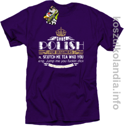POLISH for begginers Scotch me tea who you - Koszulka męska fiolet 