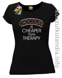 Chocolate is cheaper than therapy - koszulka damska - czarna