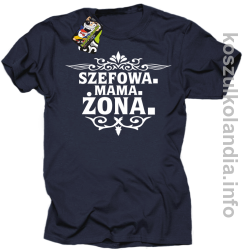 Szefowa Mama Żona - Koszulka standard granat