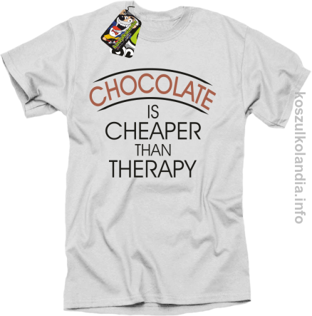 Chocolate is cheaper than therapy - koszulka STANDARD - biały
