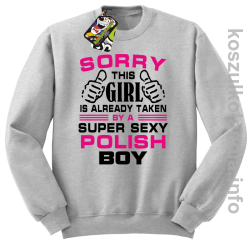 Sorry this girl is already taken by a super sexy polish Boy - bluza bez kaptura - melanż