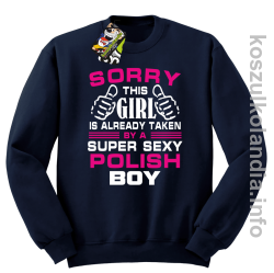 Sorry this girl is already taken by a super sexy polish Boy - bluza bez kaptura - granatowa