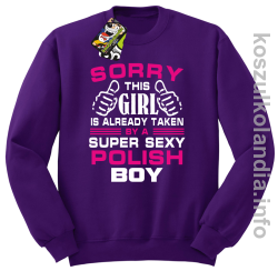 Sorry this girl is already taken by a super sexy polish Boy - bluza bez kaptura - fioletowa