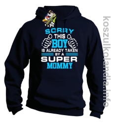 Sorry this boy is already taken by a super mommy -  bluza z kapturem - czarny