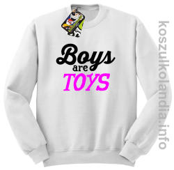 Boys are Toys - Bluza męska standard bez kaptura biała 