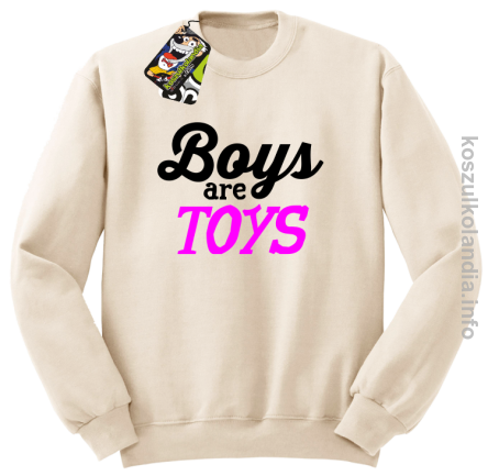 Boys are Toys - Bluza męska standard bez kaptura beżowa 